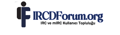 IRCDForum - IRC ve mIRC Kullanıcı Topluluğu